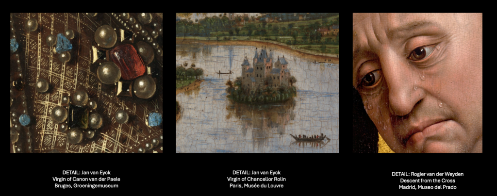 Three details from early Netherlandish painting: jewels on a tiara (Jan van Eyck); view of a river and island (Jan van Eyck); face of a crying man (Rogier van der Weyden)